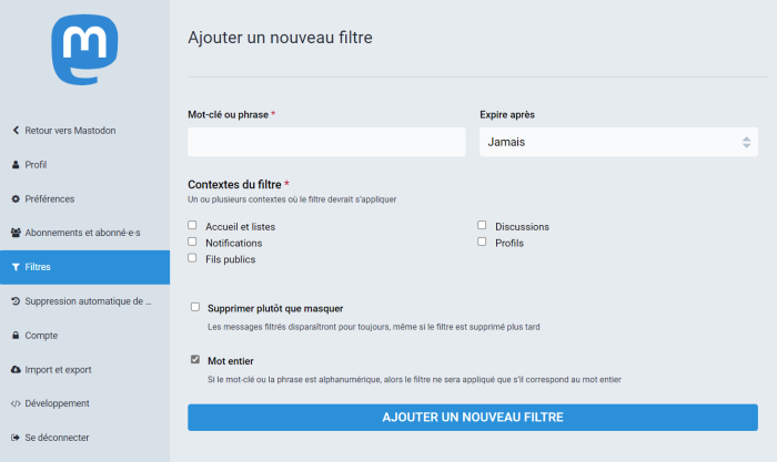 Capture d'écran de la fonctionnalité de filtres dans l'interface Mastodon Capture d'écran de la fonctionnalité de filtres dans l'interface Mastodon
